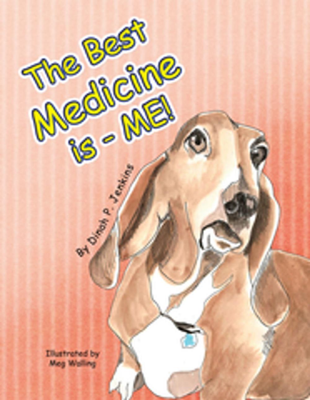 Big bigCover of The Best Medicine Is - Me!