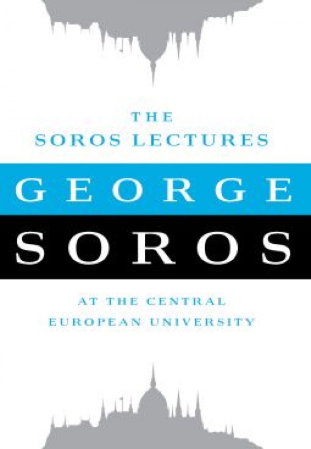 Big bigCover of The Soros Lectures