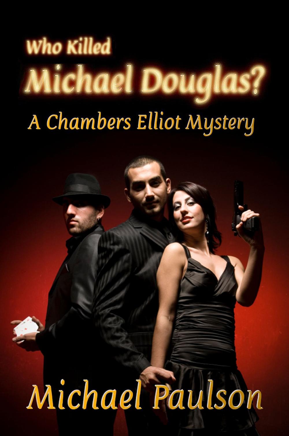 Big bigCover of Who Killed Michael Douglas?