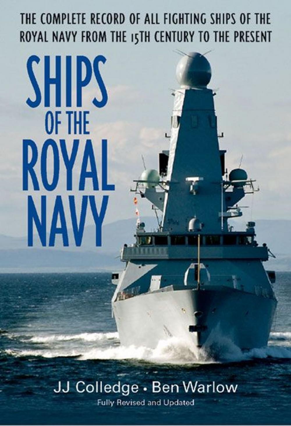 Big bigCover of Ships Of The Royal Navy A Complete Record Of All Fighting Ships Of The Royal Navy From The 15th Century To The Present