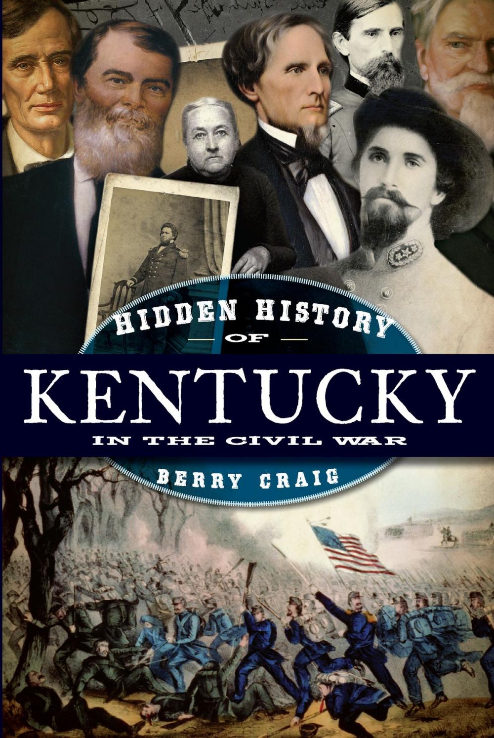 Big bigCover of Hidden History of Kentucky in the Civil War