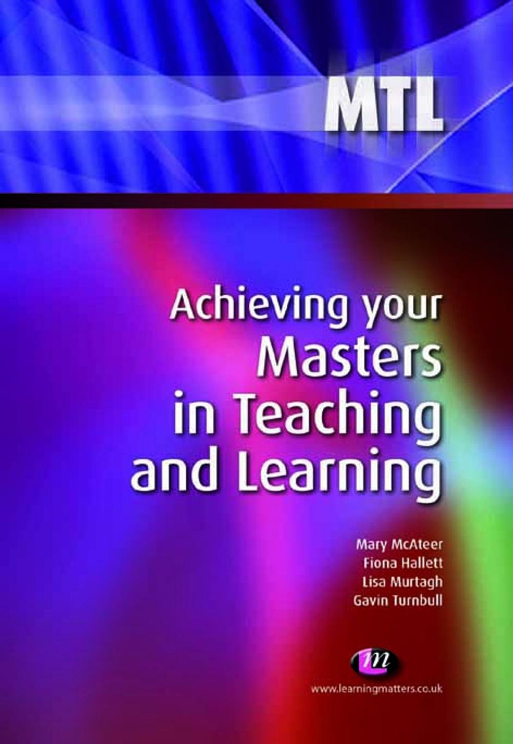 Big bigCover of Achieving your Masters in Teaching and Learning