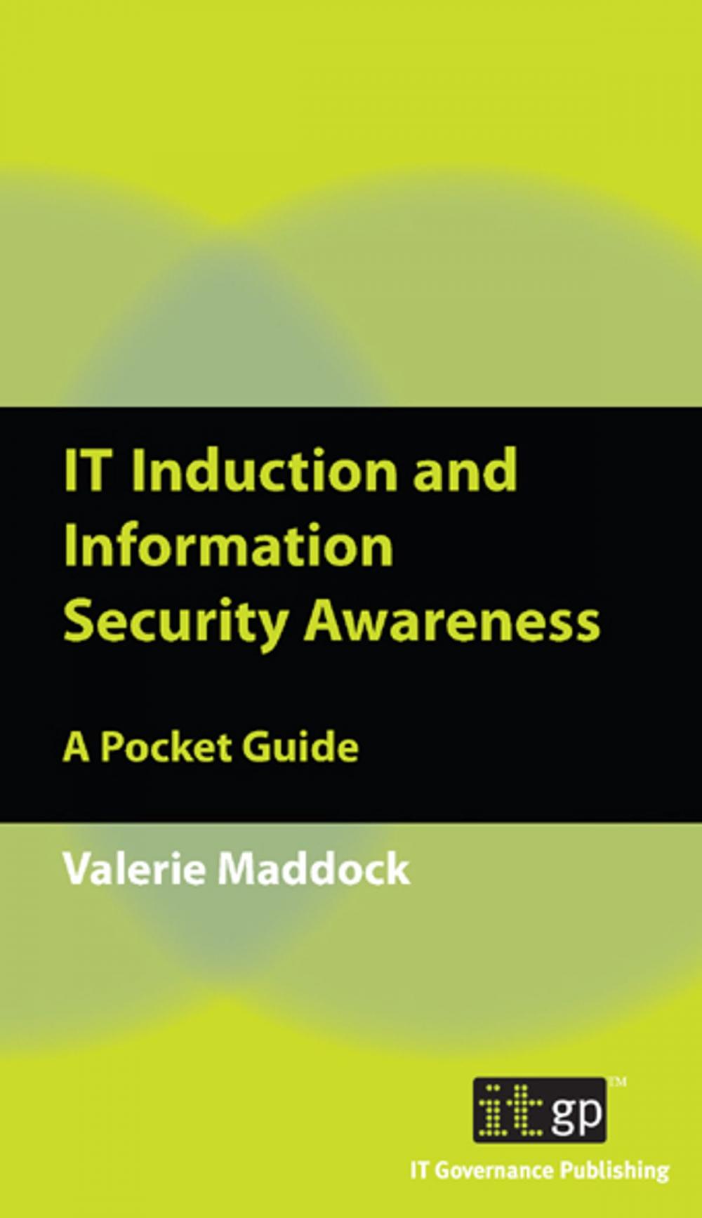 Big bigCover of IT Induction and Information Security Awareness