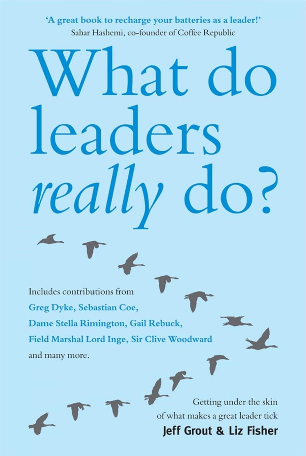 Big bigCover of What Do Leaders Really Do?