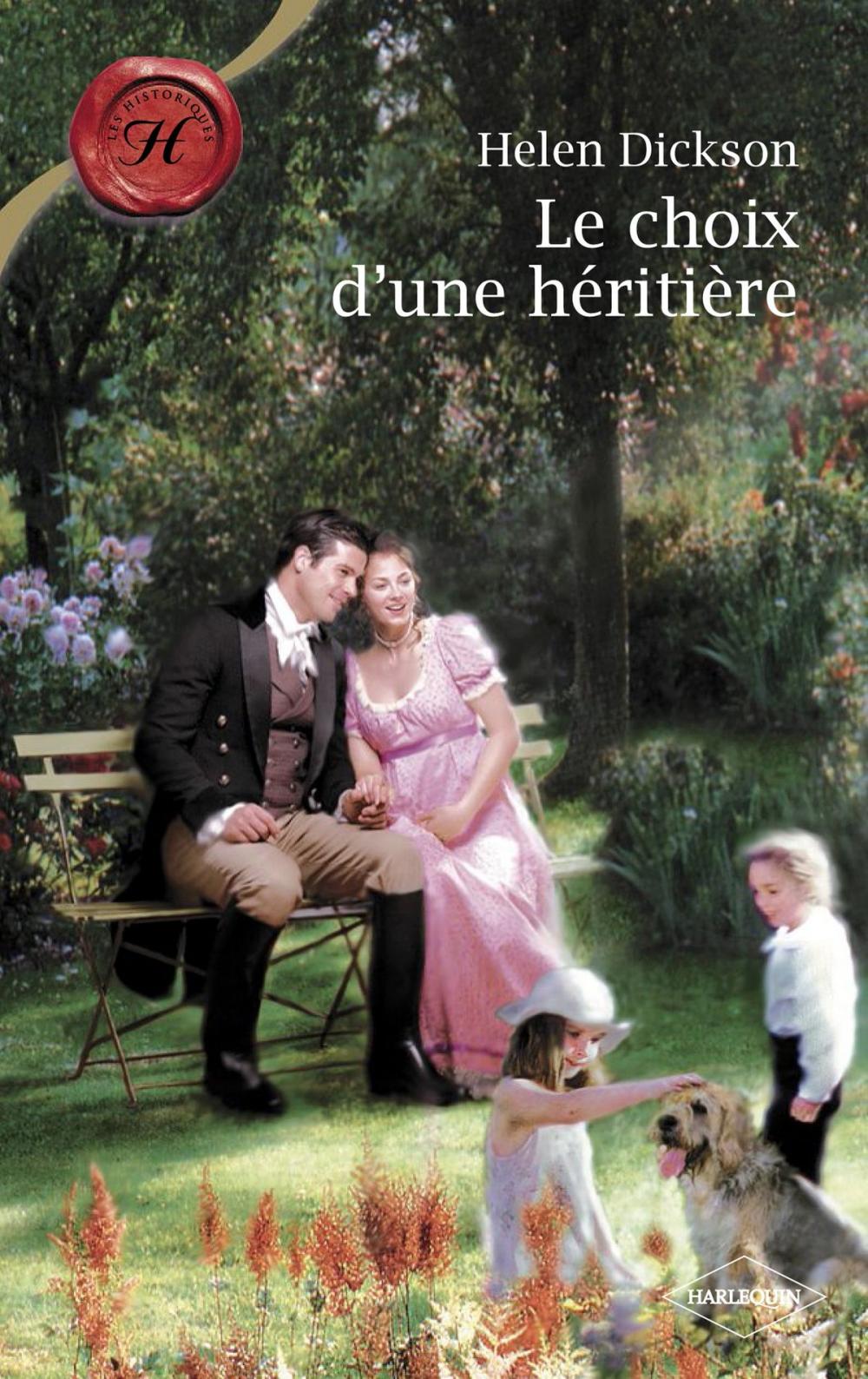 Big bigCover of Le choix d'une héritière (Harlequin Les Historiques)