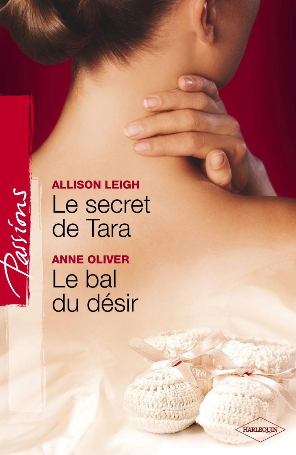 Big bigCover of Le secret de Tara - Le bal du désir (Harlequin Passions)