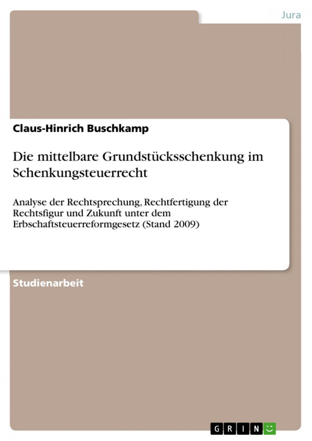 Big bigCover of Die mittelbare Grundstücksschenkung im Schenkungsteuerrecht