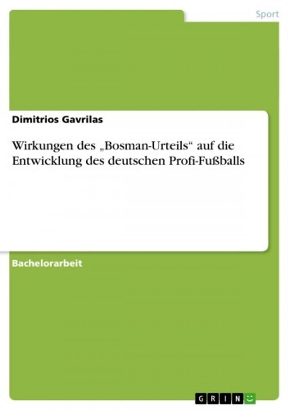 Big bigCover of Wirkungen des 'Bosman-Urteils' auf die Entwicklung des deutschen Profi-Fußballs