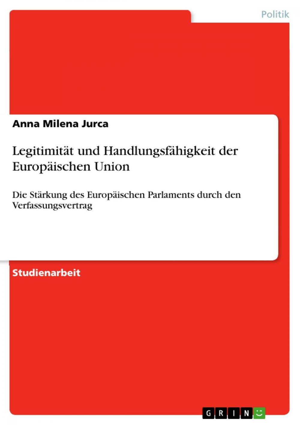 Big bigCover of Legitimität und Handlungsfähigkeit der Europäischen Union