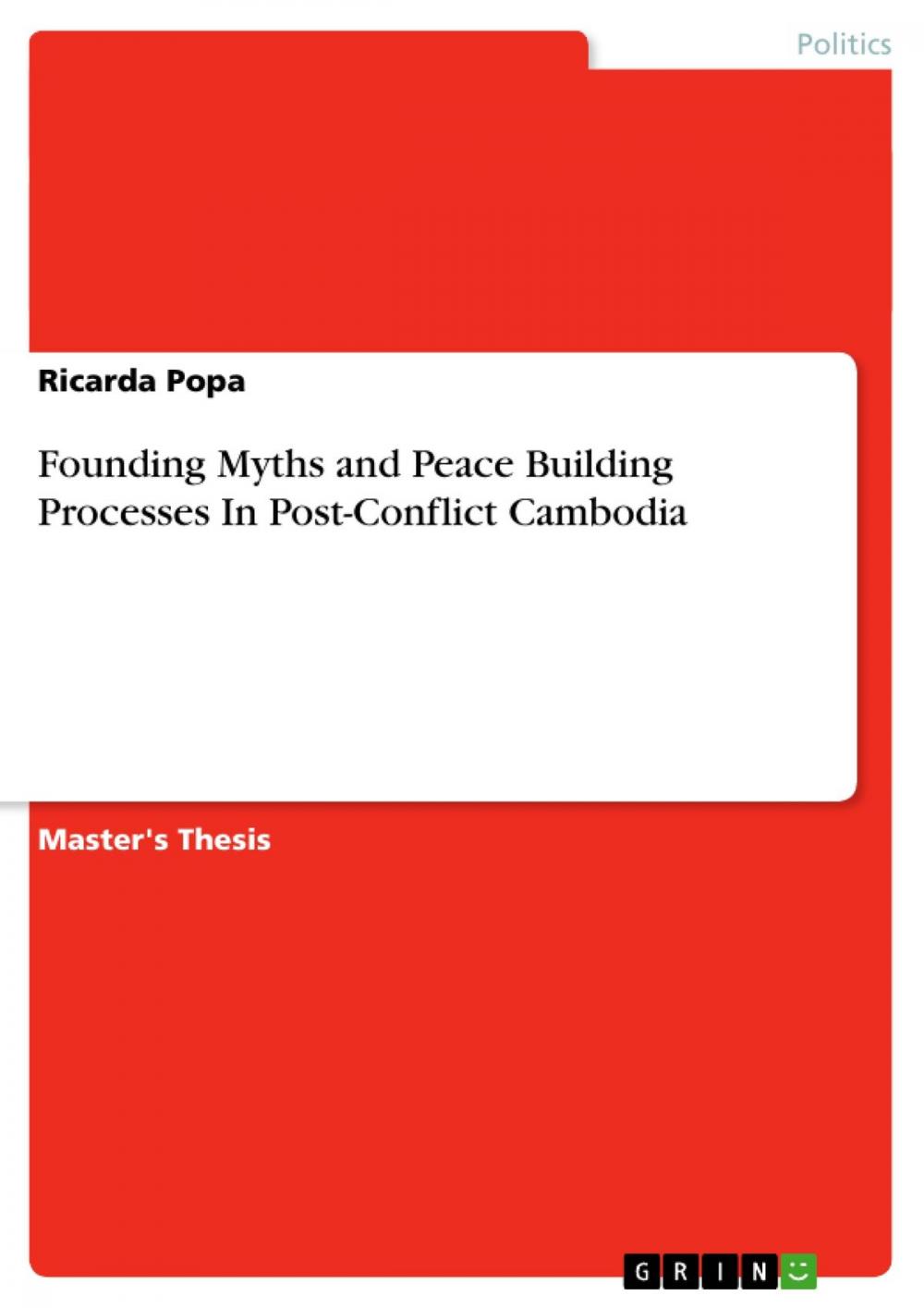 Big bigCover of Founding Myths and Peace Building Processes In Post-Conflict Cambodia