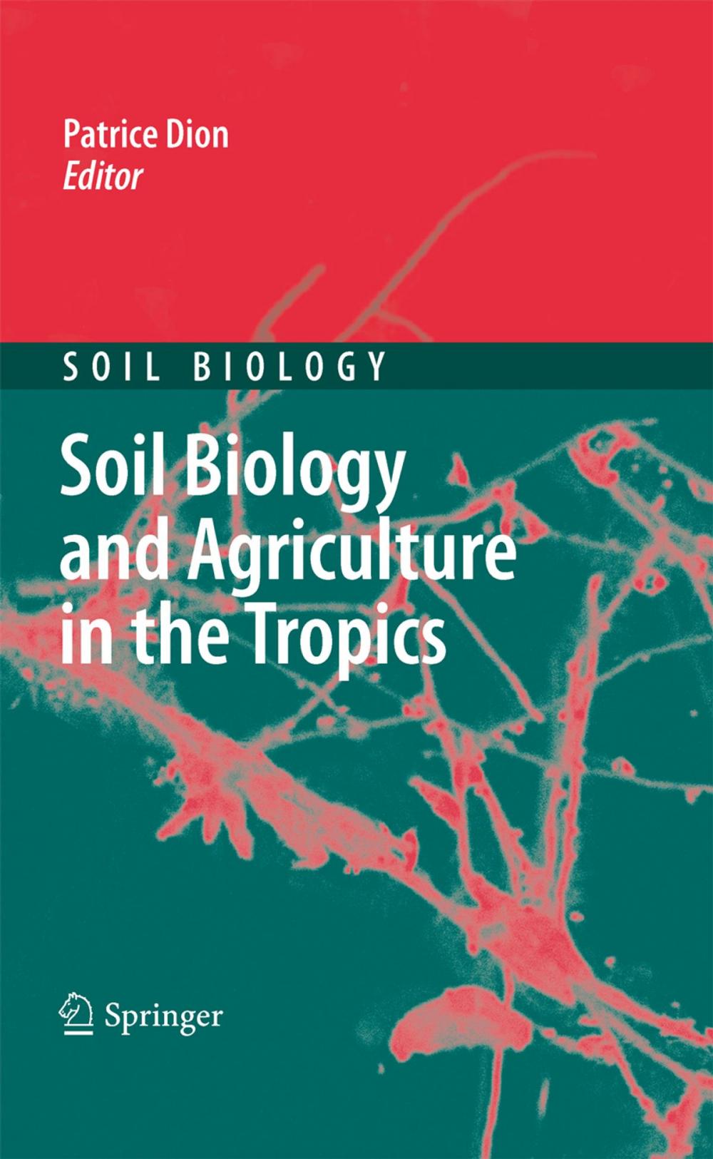 Big bigCover of Soil Biology and Agriculture in the Tropics