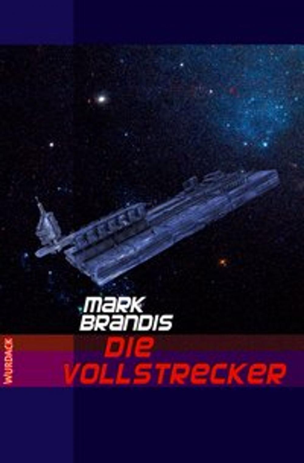 Big bigCover of Mark Brandis - Die Vollstrecker