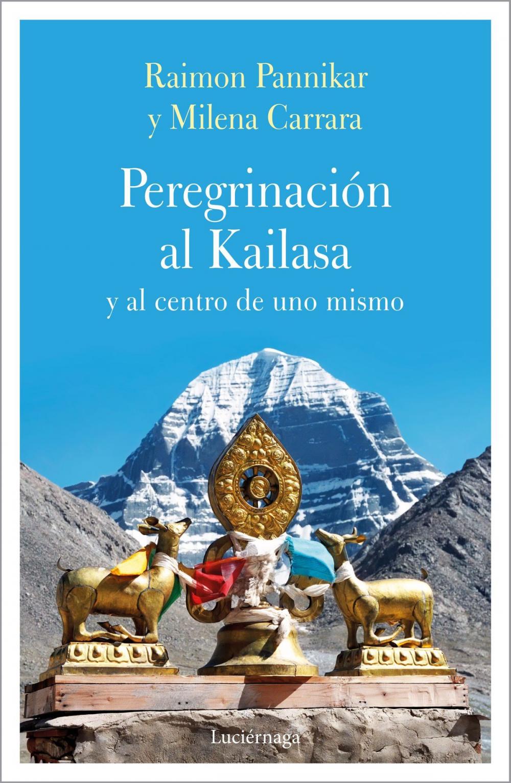 Big bigCover of Peregrinación al Kailasa y al centro de uno mismo