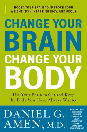 Cover of the book Change Your Brain, Change Your Body by James Occhiogrosso, N.D.