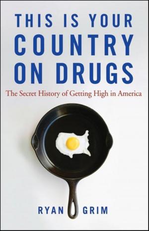 Cover of the book This Is Your Country on Drugs by Bonnie Munro Doane