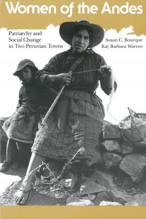 Cover of the book Women of the Andes by Patrick James, Mariano E Bertucci, Jarrod Hayes