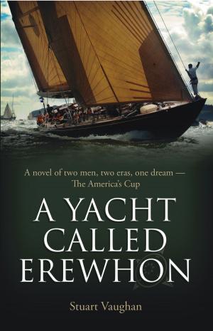 Cover of the book A Yacht Called Erewhon by Rachel Vincent
