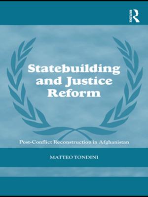 Cover of the book Statebuilding and Justice Reform by Malcolm Foley, David McGillivray, Gayle McPherson