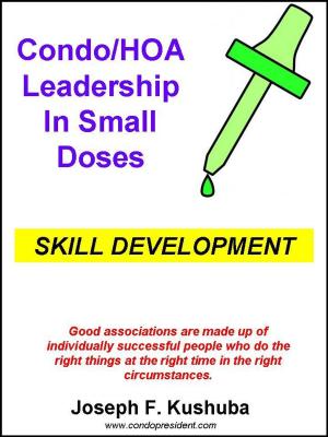Cover of Condo/HOA Leadership in Small Doses –Skill Development