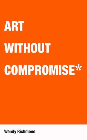 bigCover of the book Art Without Compromise by 