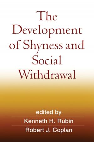 Cover of the book The Development of Shyness and Social Withdrawal by Barry J. Jacobs, PsyD