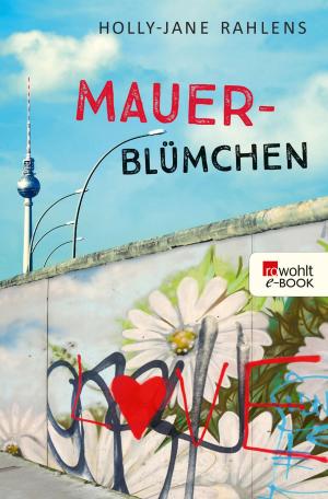 Cover of the book Mauerblümchen by Polina Scherebzowa, Olaf Kühl