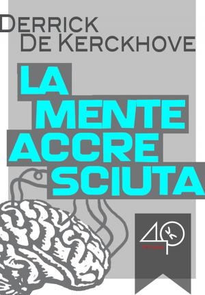 Cover of the book La mente accresciuta by Giovanni Boccia Artieri
