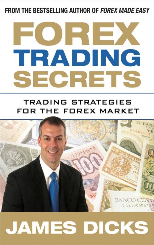 Cover of the book Forex Trading Secrets: Trading Strategies for the Forex Market by James Dicks, McGraw-Hill Education