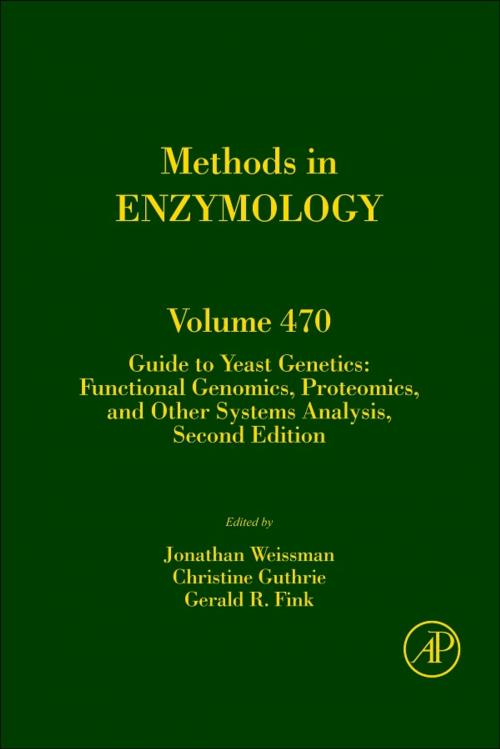 Cover of the book Guide to Yeast Genetics: Functional Genomics, Proteomics, and Other Systems Analysis by Jonathan Weissman, Christine Guthrie, Gerald R. Fink, Elsevier Science