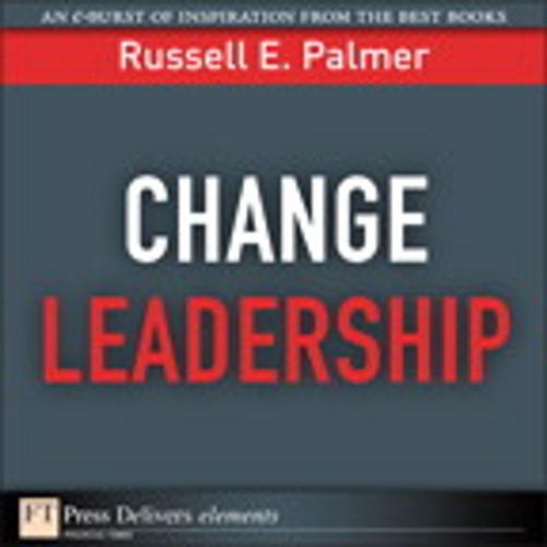 Cover of the book Change Leadership by Russell E. Palmer, Pearson Education