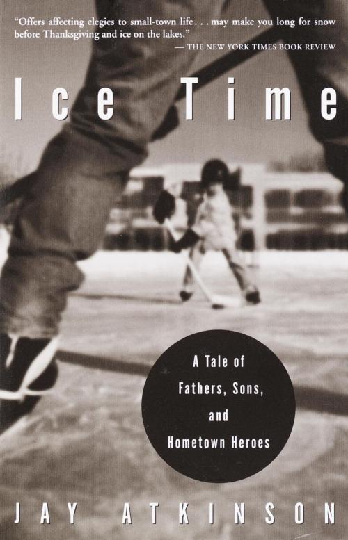 Cover of the book Ice Time by Jay Atkinson, Crown/Archetype