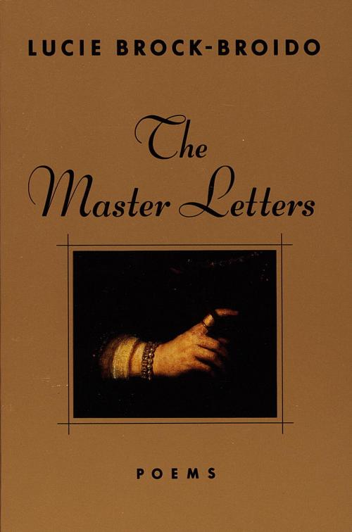 Cover of the book The Master Letters by Lucie Brock-Broido, Knopf Doubleday Publishing Group