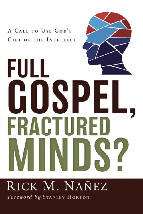 Cover of the book Full Gospel, Fractured Minds? by Rick M. Nañez, Zondervan Academic