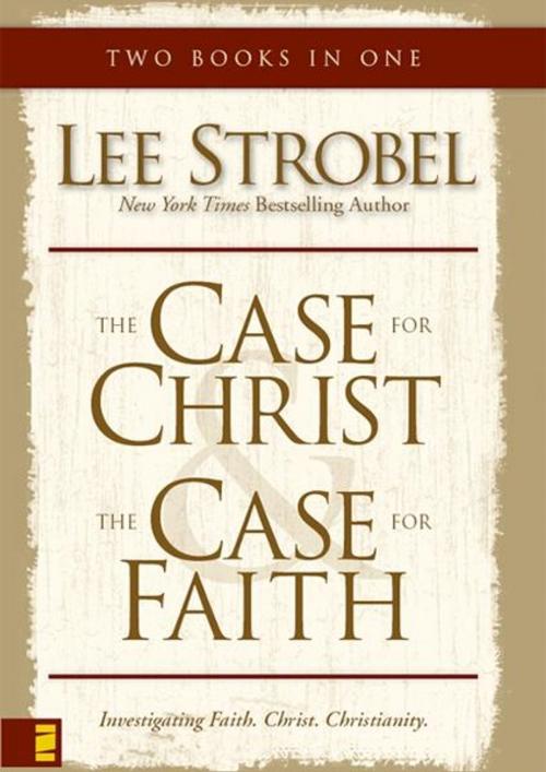 Cover of the book Case for Christ/Case for Faith Compilation by Lee Strobel, Zondervan