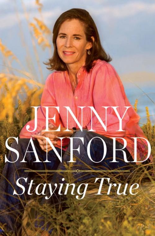 Cover of the book Staying True by Jenny Sanford, Random House Publishing Group