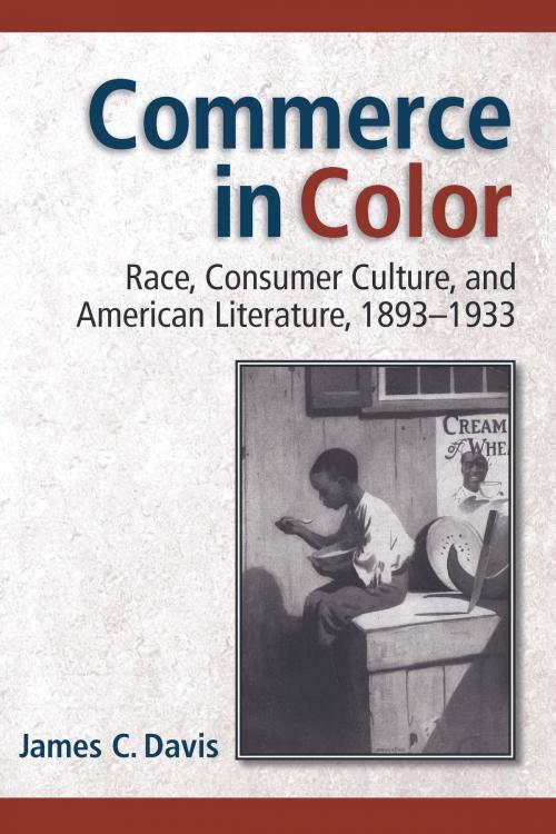 Cover of the book Commerce in Color by James C. Davis, University of Michigan Press