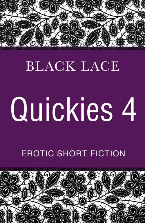 Cover of the book Black Lace Quickies 4 by Virgin Digital, Ebury Publishing