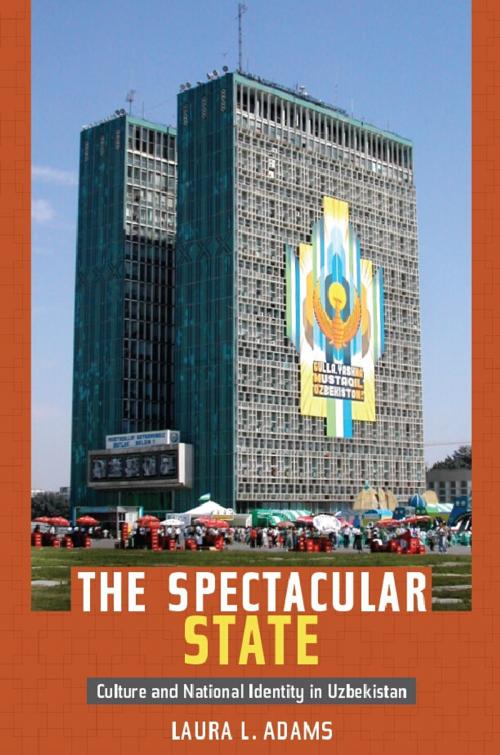 Cover of the book The Spectacular State by Laura L. Adams, Laura L. Adams, Duke University Press