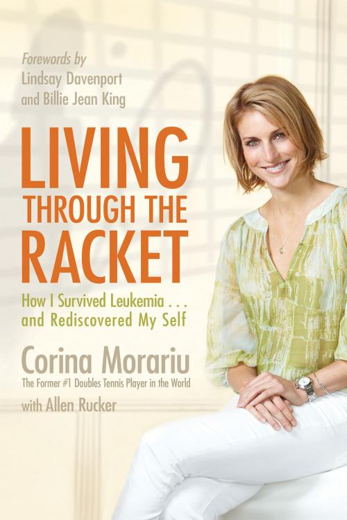 Cover of the book Living through the Racket by Corina Morariu, Hay House