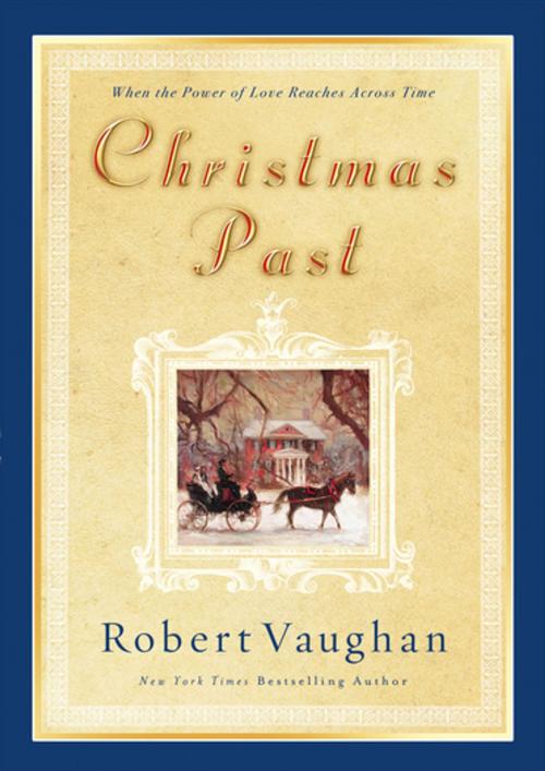 Cover of the book Christmas Past by Robert Vaughan, Thomas Nelson