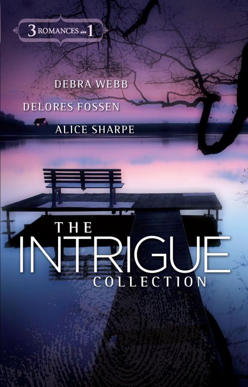 Cover of the book The Intrigue Collection by Debra Webb, Delores Fossen, Alice Sharpe, Harlequin