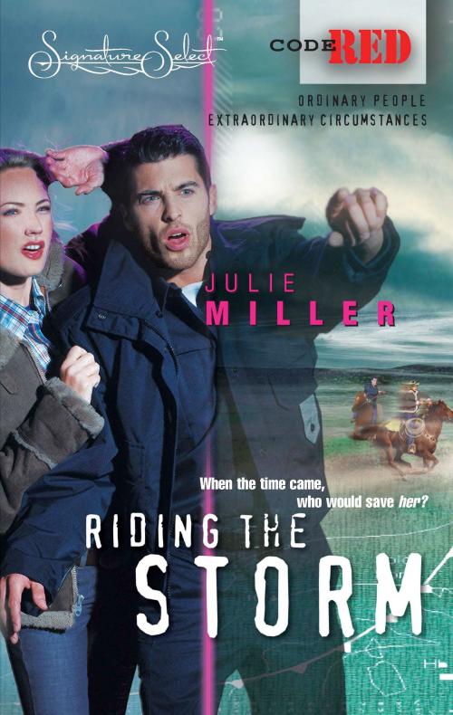 Cover of the book Riding the Storm by Julie Miller, Harlequin