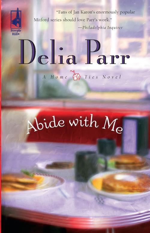 Cover of the book Abide with Me by Delia Parr, Steeple Hill