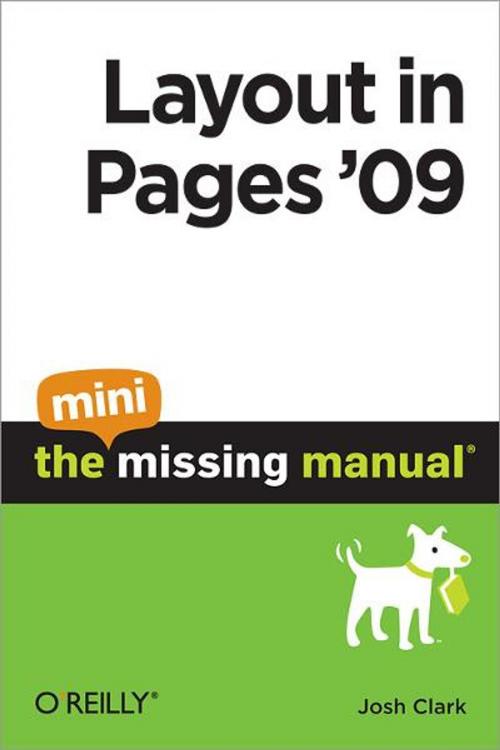 Cover of the book Layout in Pages '09: The Mini Missing Manual by Josh Clark, O'Reilly Media