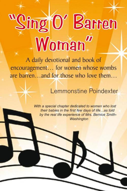 Cover of the book ''Sing O` Barren Woman'' by Lemmonstine Poindexter, Xlibris US