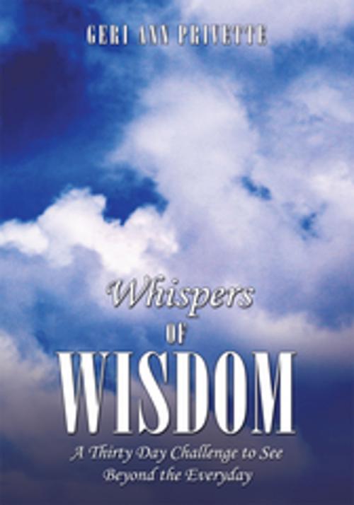 Cover of the book Whispers of Wisdom by Geri Ann Privette, AuthorHouse