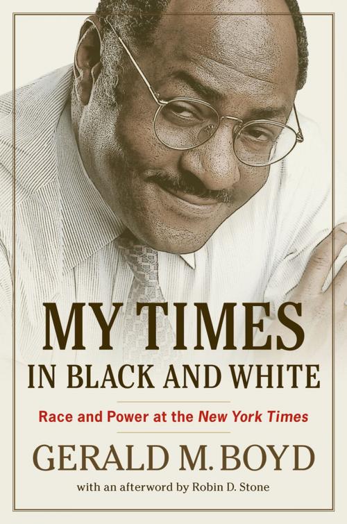 Cover of the book My Times in Black and White by Gerald M. Boyd, Robin D. Stone, Chicago Review Press