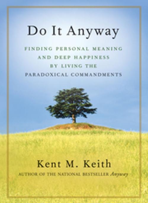 Cover of the book Do It Anyway by Kent M. Keith, New World Library