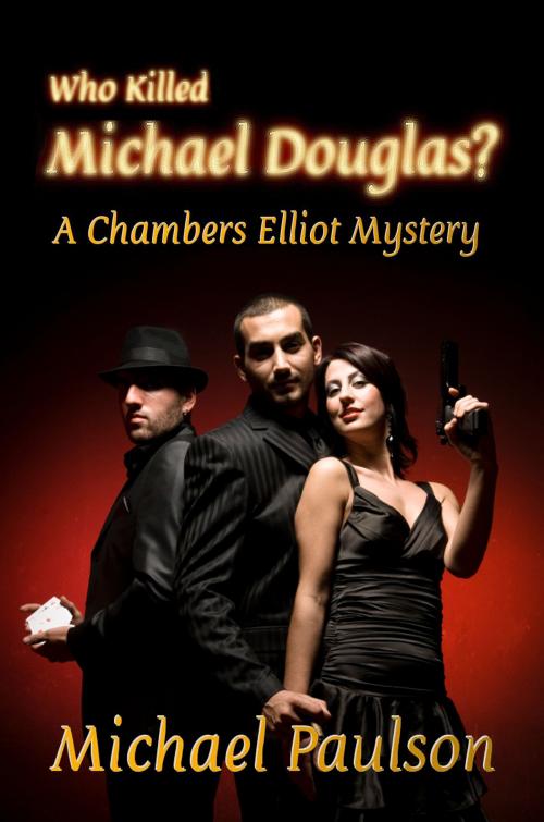 Cover of the book Who Killed Michael Douglas? by Michael Paulson, Rob Preece