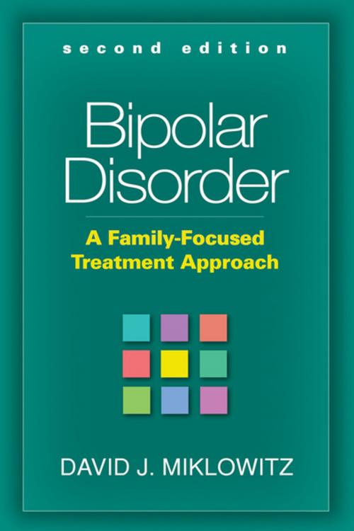 Cover of the book Bipolar Disorder, Second Edition by David J. Miklowitz, PhD, Guilford Publications